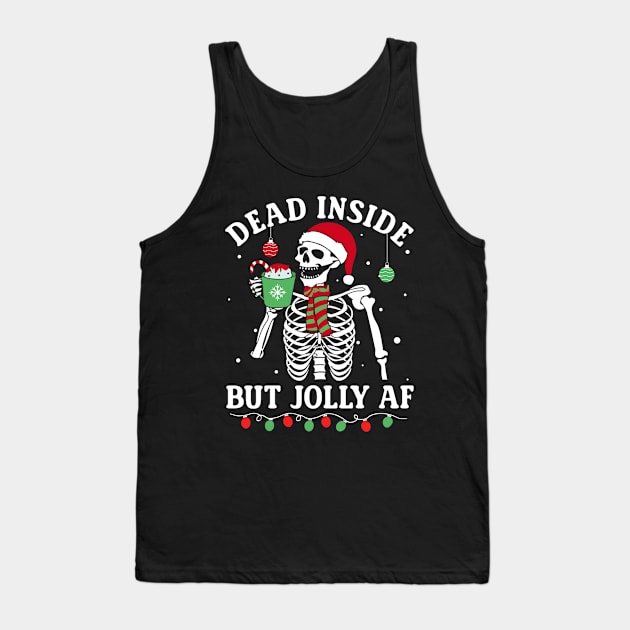 Dead Inside But Jolly AF Skeleton Christmas Tank Top by fenektuserslda